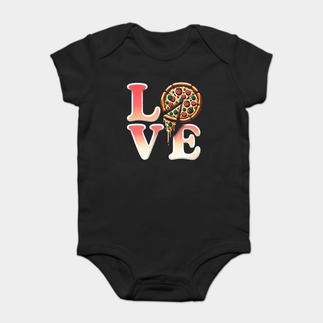 Love Pizza, Funny Pizza Lover Baby Bodysuit by logiamerch